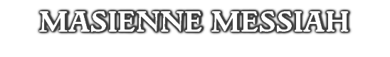 MASIENNE MESSIAH